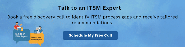 Talk to an ITSM Expert Banner